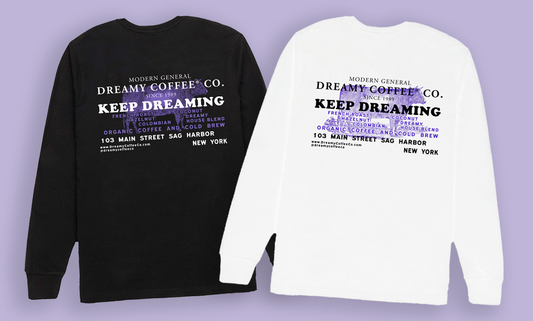 Keep Dreaming Long Sleeve T-Shirts